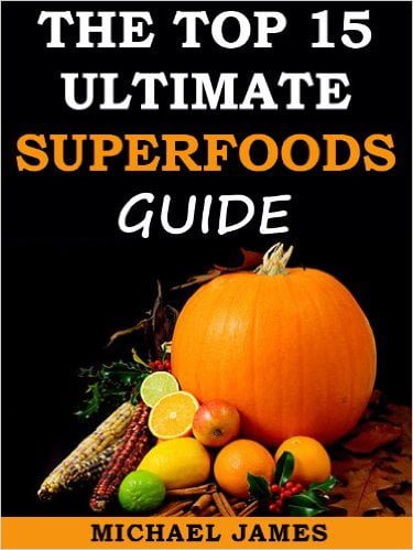 Top 15 Ultimate Superfoods